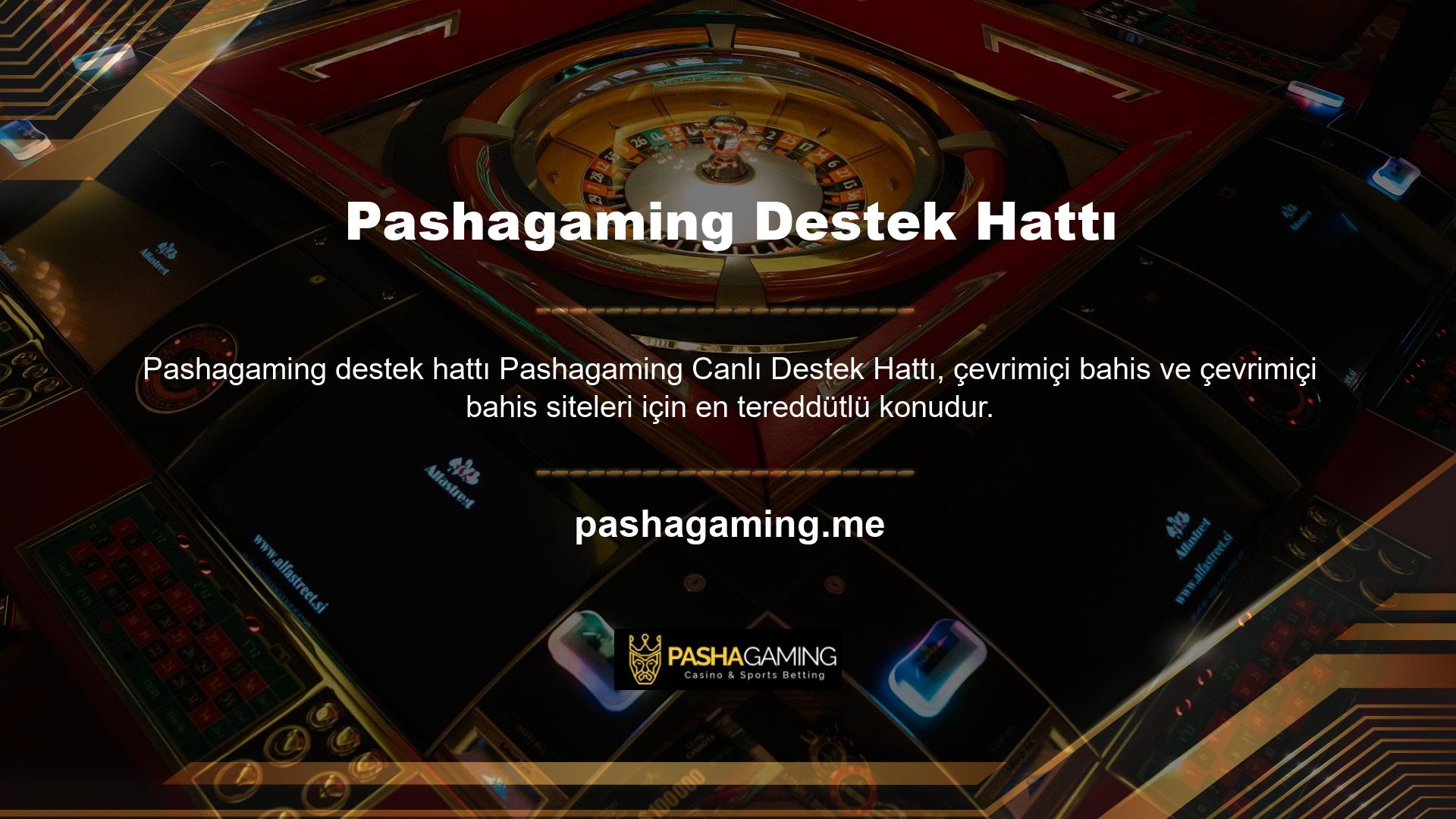 Pashagaming Canlı Destek Hattı